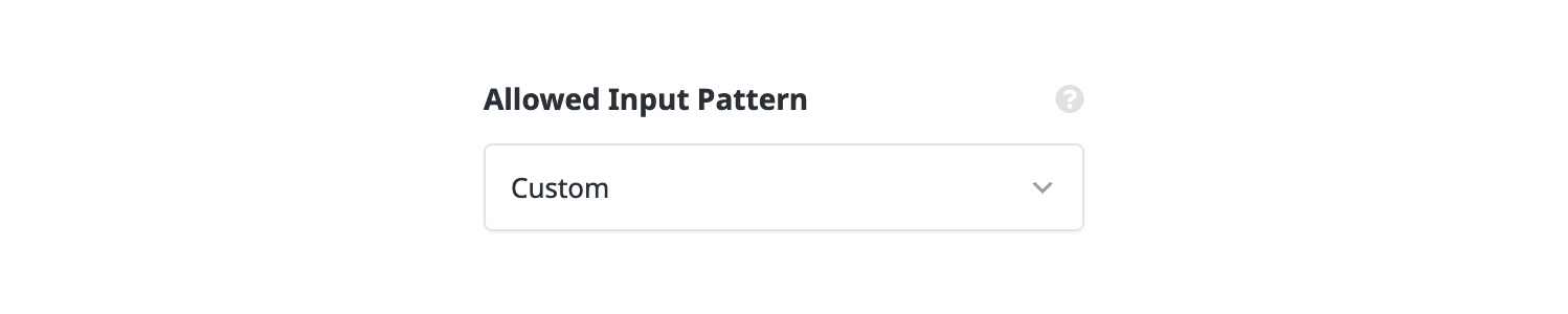 Field Input Pattern Field Input Pattern